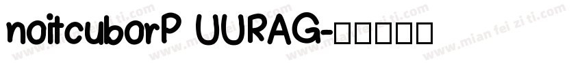 noitcuborP UURAG字体转换